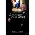Renewing Our Hope: Essays for the New Evangelization