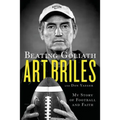Beating Goliath: My Story of Football and Faith