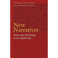 New Narratives: Stories and Storytelling in the Digital Age