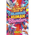 The Ultimate Book of Hilarious Human Blunders