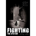 Fighting the System: A Foster Mother's Journal