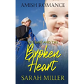The Baby and the Broken Heart: Amish Romance
