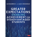 Greater Expectations: Enabling Achievement for Disadvantaged Students