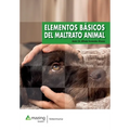 Elementos Básicos del Maltrato Animal