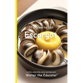 It's Time to Eat Escargot