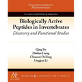 Biologically Active Peptides in Invertebrates: Discovery and Functional Studies