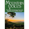 Mountain Voices: 2021 Anthology from the Appalachian Authors Guild