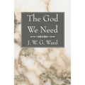 The God We Need