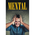 Mental: Satanic Torments of the Mind
