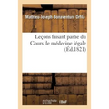 Leçons Faisant Partie Du Cours de Médecine Légale