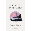 A Kind of In-Between