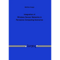 Integration of Wireless Sensor Networks in Pervasive Computing Scenarios