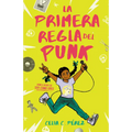 La Primera Regla del Punk / The First Rule of Punk