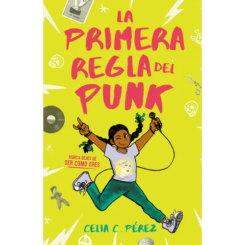La Primera Regla del Punk / The First Rule of Punk