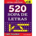520 SOPA DE LETRAS #18 (10400 PALABRAS) Letra Grande
