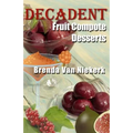 Decadent Fruit Compote Desserts