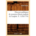 Discours Politiques de Monsieur Hume Traduits de l'Anglois. T. 1 (Éd.1754)