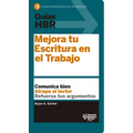 Guías Hbr: Mejora Tu Escritura En El Trabajo (HBR Guide to Better Business Writing Spanish Edition)