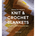 Brooklyn Tweed's Knit and Crochet Blankets: Projects to Stitch for Home and Away