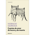 Cuentos de Amor de Locura Y de Muerte / Tales of Love Madness and Death