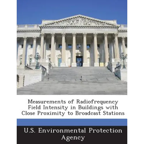 Measurements of Radiofrequency Field Intensity in Buildings with Close Proximity to Broadcast Stations