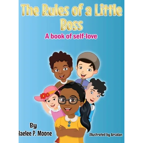 The Rules of a Little Boss: A book of self-love