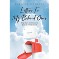 Letters To My Beloved Ones: Help, Hope, and Answers from the Word of God