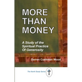 More Than Money: A Study of the Spiritual Practice of Generosity