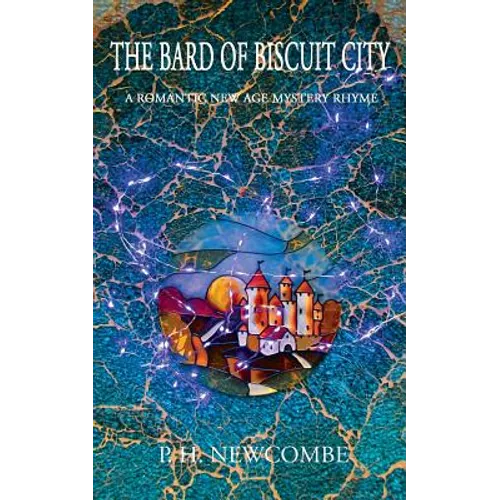 The Bard of Biscuit City: A Romantic New Age Mystery Rhyme