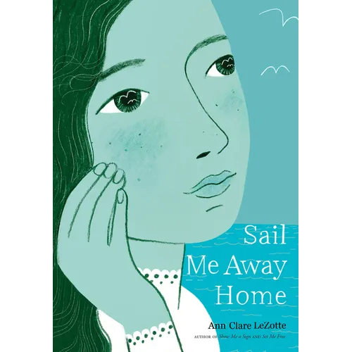 Sail Me Away Home (Show Me a Sign Trilogy, Book 3)