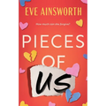 Pieces of Us: A compelling and heart-wrenching novel of romance, friendship drama and family