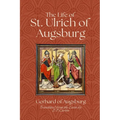 The Life of St. Ulrich of Augsburg