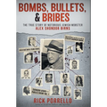 Bombs, Bullets, and Bribes: the true story of notorious Jewish mobster Alex Shondor Birns