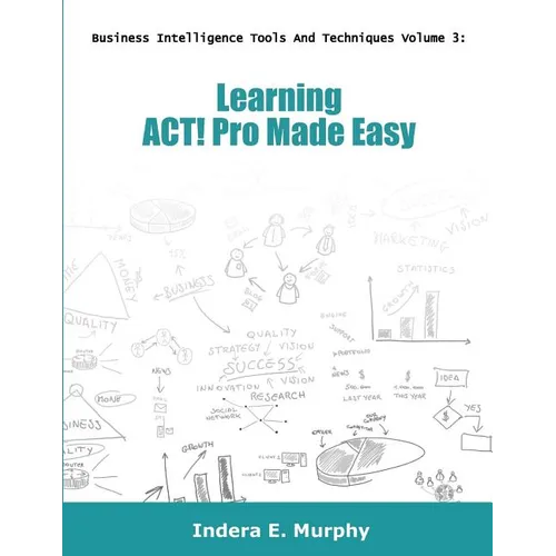 Learning ACT! Pro Made Easy