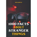 1000 Facts About Stranger Things