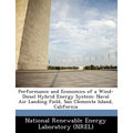 Performance and Economics of a Wind-Diesel Hybrid Energy System: Naval Air Landing Field, San Clemente Island, California