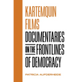 Kartemquin Films: Documentaries on the Frontlines of Democracy