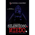Silencioso. Miedo.: Una Novela Autobiográfica