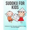 Sudoku for Kids: A collection of sudoku puzzles for kids to learn how to play from beginners to advanced level - perfect camping gift S