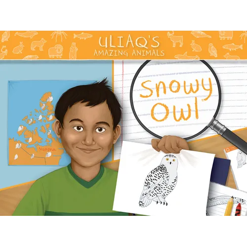 Uliaq's Amazing Animals: Snowy Owl: English Edition