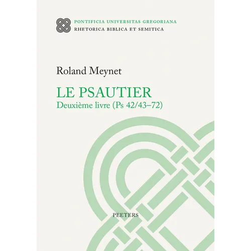 Le Psautier. Deuxieme Livre (PS 42/43-72)