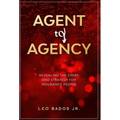 Agent to Agency: Revealing the story and strategy for insurance people