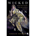 Wicked Women of the Raj: European Women Who Broke Society Rules and Married Life