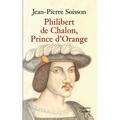 Philibert de Chalon, Prince d'Orange