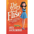 The Story of Elise: A captivating tale of her struggle over mean girls.