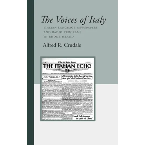 The Voices of Italy: Italian Language Newspapers and Radio Programs in Rhode Island