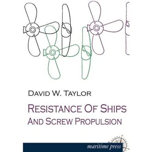 Resistance of Ships and Screw Propulsion