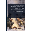 Lineage Book, National Society, United States Daughters of 1812, State of Ohio ..