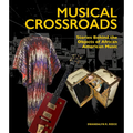 Musical Crossroads: Stories Behind the Objects of African American Music