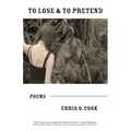 To Lose & To Pretend